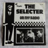 The Selecter - On My Radio