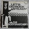 The Bodysnatchers - Let's Do Rock Steady